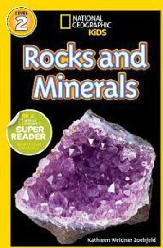 National Geographic Kids Readers: Rocks and Minerals