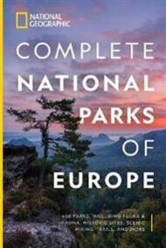National Geographic Complete National Parks of Europe