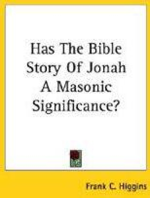 Has The Bible Story Of Jonah A Masonic Significance?