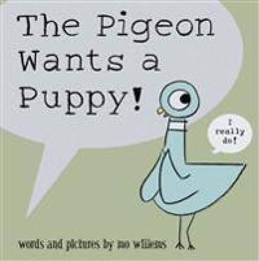 The Pigeon Wants a Puppy!
