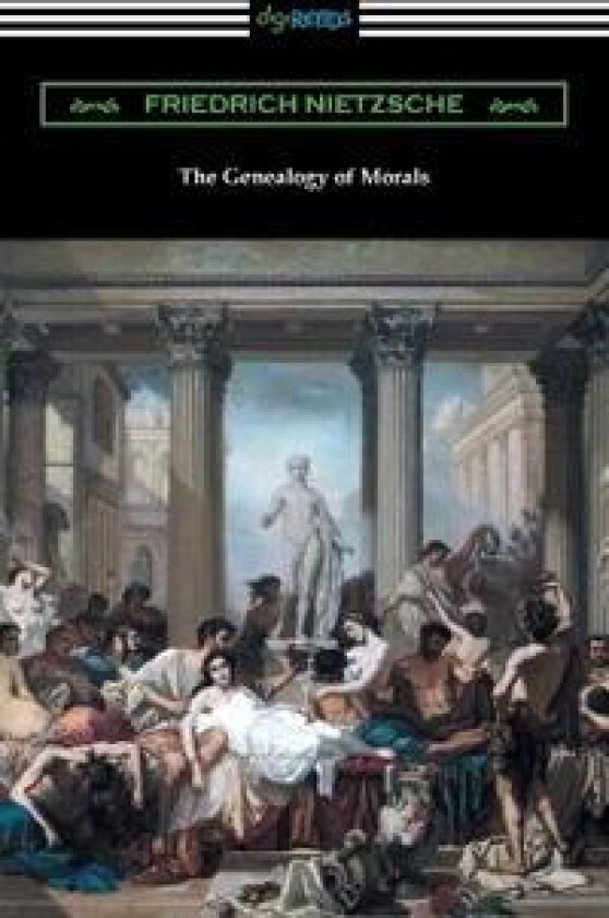 The Genealogy of Morals