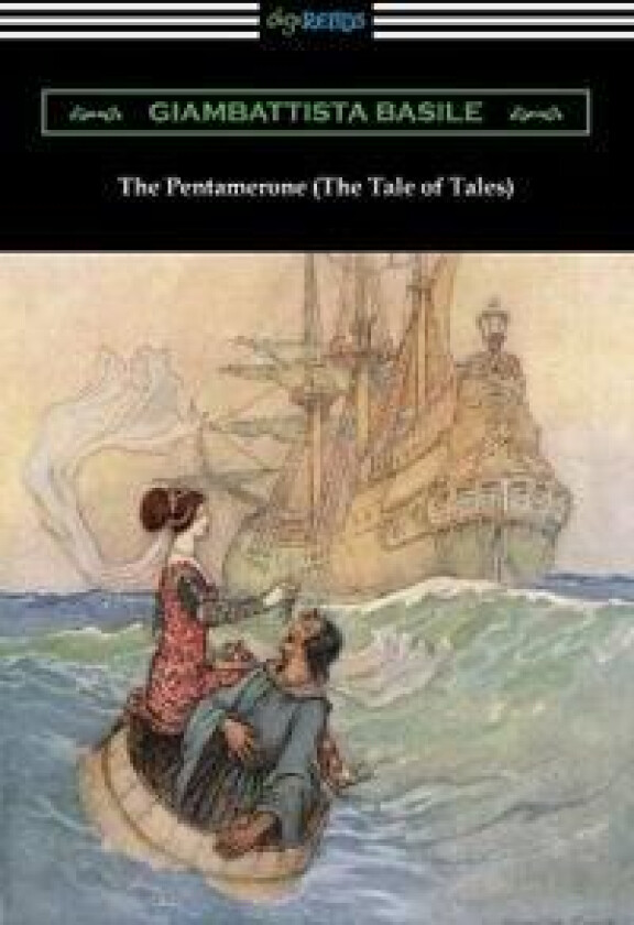 The Pentamerone (The Tale of Tales)
