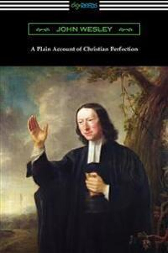A Plain Account Of Christian Perfection