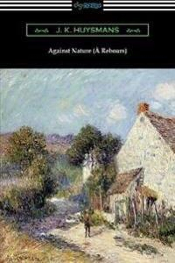 Against Nature (À Rebours)