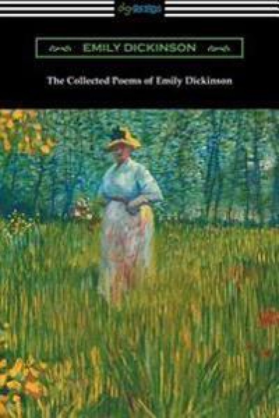 The Collected Poems of Emily Dickinson