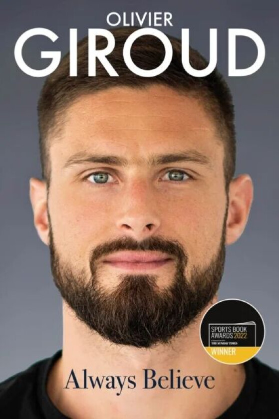 Always Believe av Olivier Giroud, Dominique Rouch