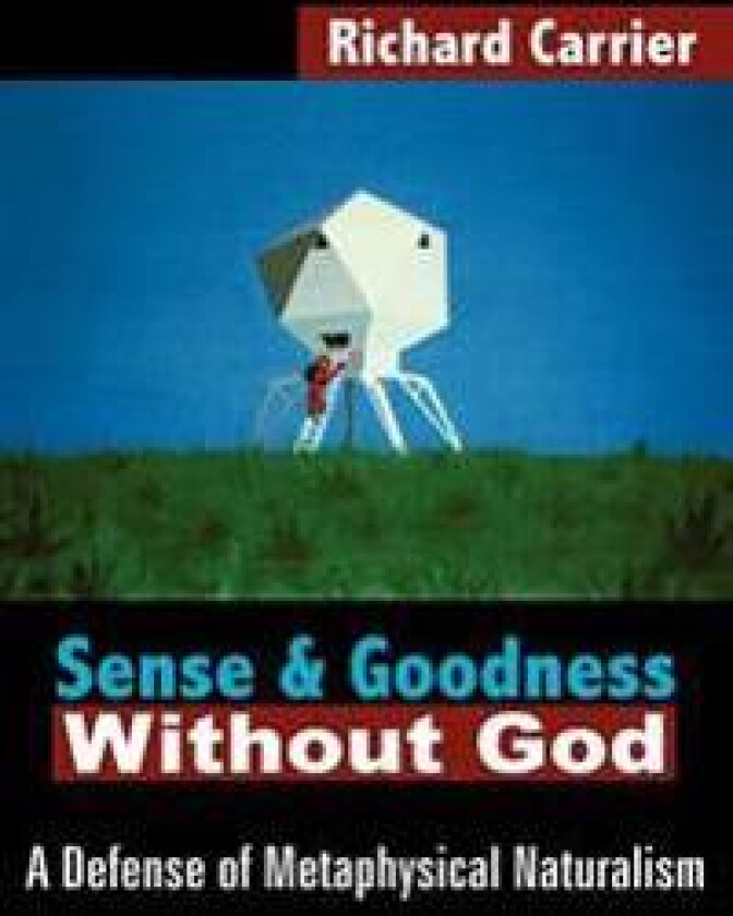 Sense and Goodness Without God