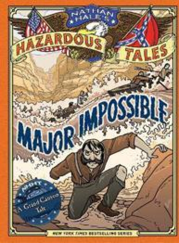 Major Impossible (Nathan Hale's Hazardous Tales #9)