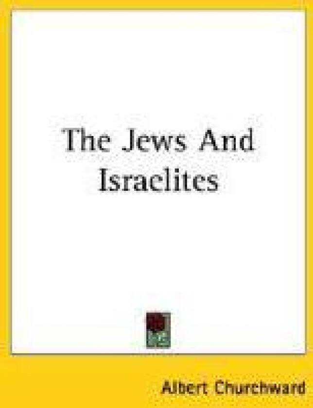 The Jews And Israelites