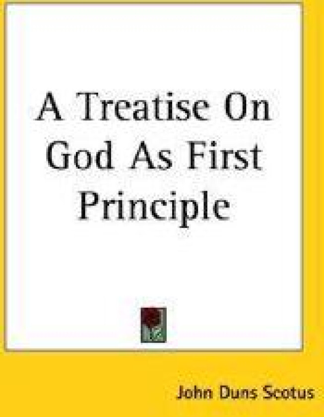 A Treatise On God As First Principle