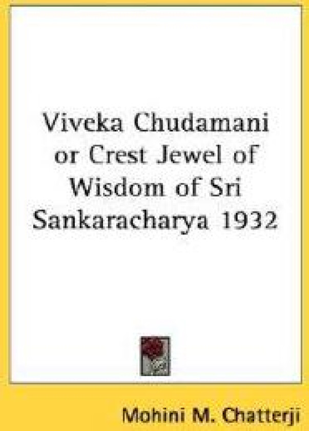 Viveka Chudamani or Crest Jewel of Wisdom of Sri Sankaracharya 1932