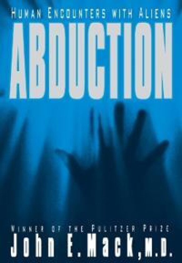 Abduction Human Encounters with Aliens