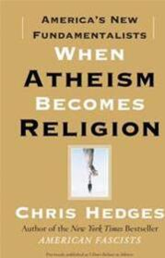 When Atheism Becomes Religion: America's New Fundamentalists
