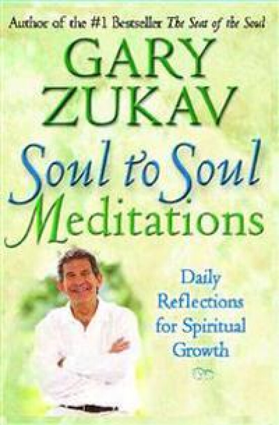 Soul to Soul Meditations: Daily Reflections for Spiritual Growth