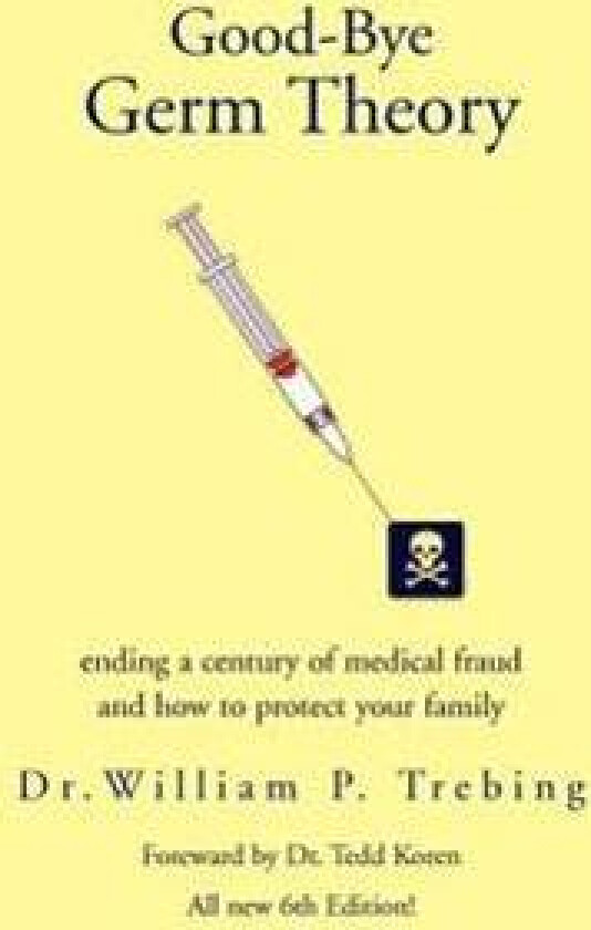 Good-Bye Germ Theory