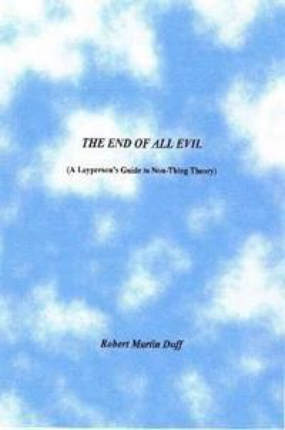 The End of All Evil