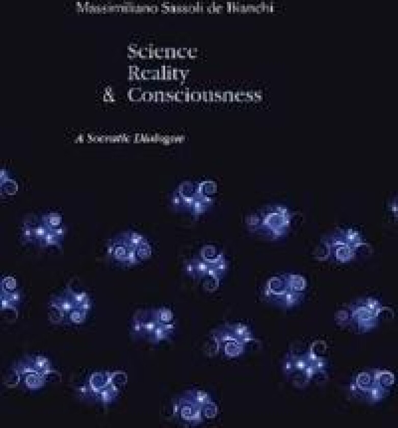 Science, Reality and the Consciousness. A Socratic Dialogue