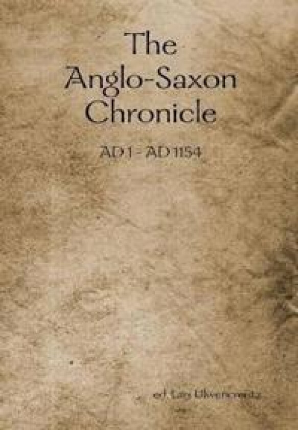 The Anglo-Saxon Chronicle