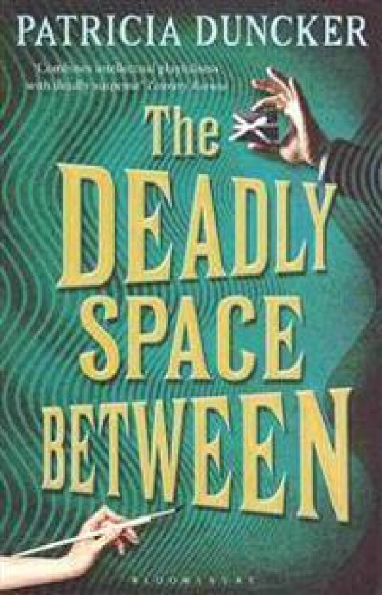 The Deadly Space Between