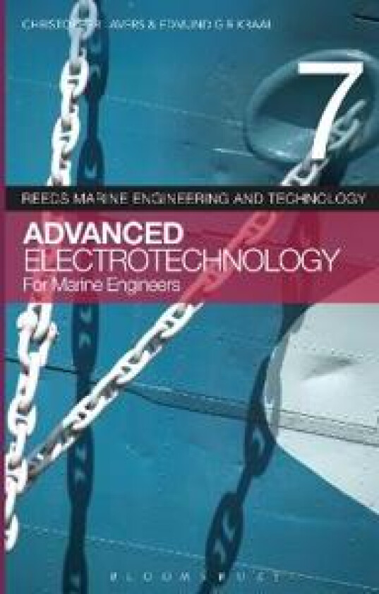 Reeds Vol 7: Advanced Electrotechnology for Marine Engineers