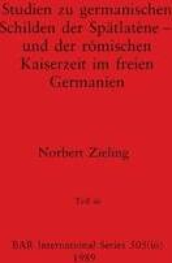 Studien zu germanischen Schilden der Spätlatène - und der römischen Kaiserzeit im freien Germanien, Teil iii