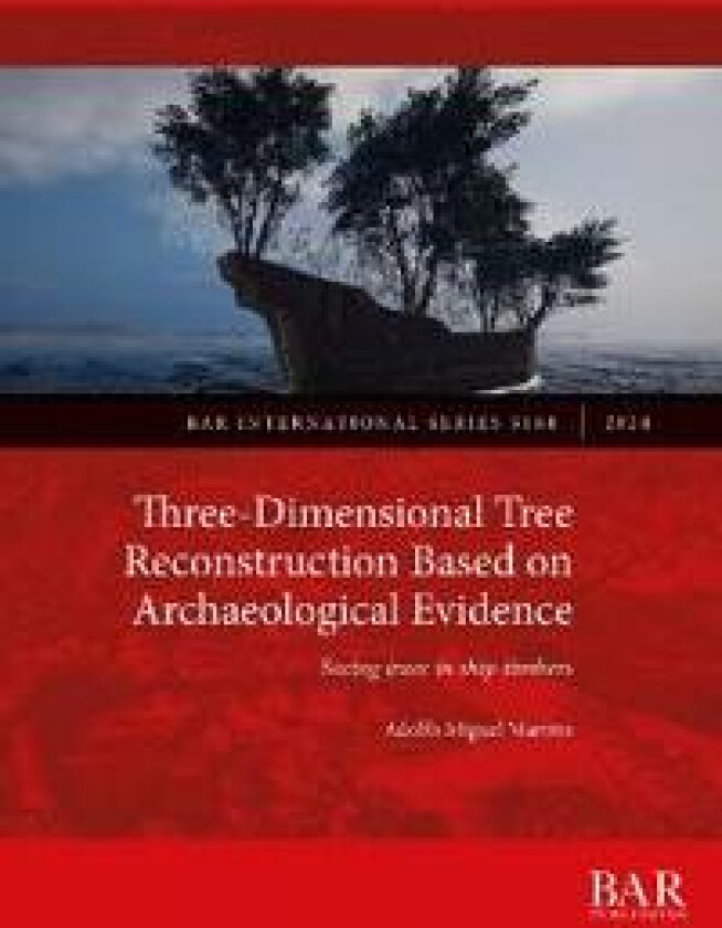 Three-Dimensional Tree Reconstruction Based on Archaeological Evidence