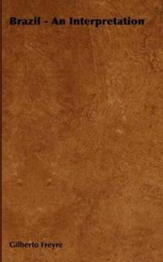 Brazil - An Interpretation