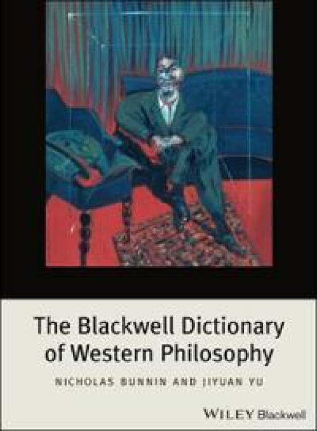 The Blackwell Dictionary of Western Philosophy