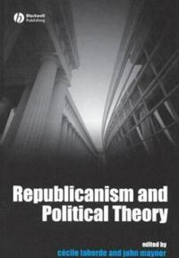 Republicanism and Political Theory