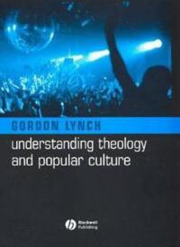 Understanding Theology and Popular Culture