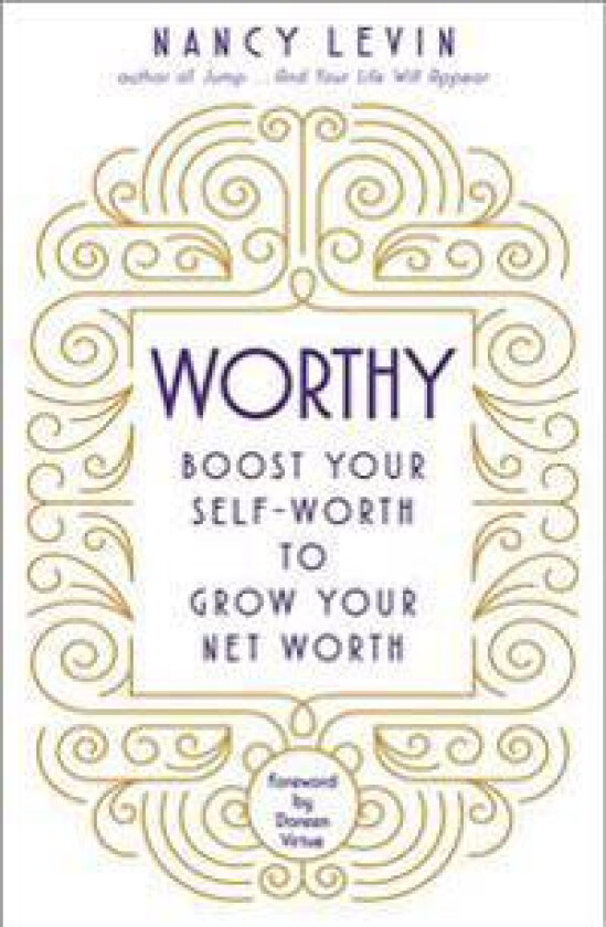 Worthy: Boost Your Self-Worth to Grow Your Net Worth
