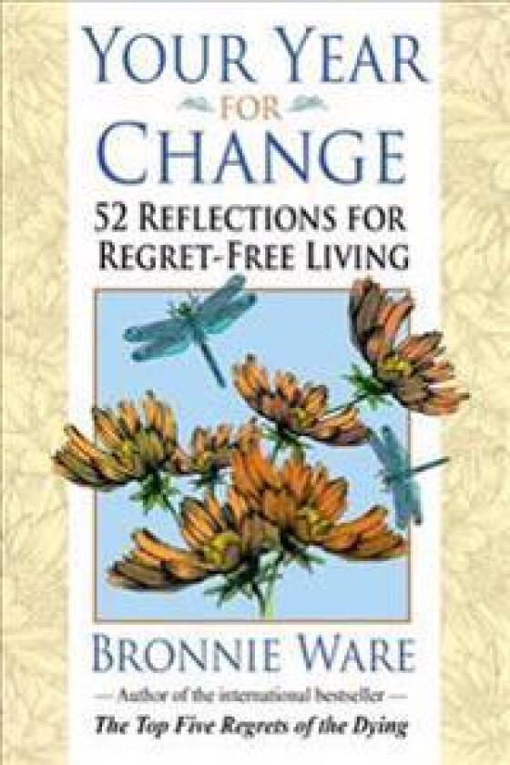 Your Year for Change: 52 Reflections for Regret-Free Living