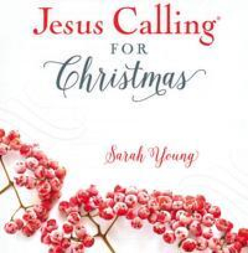 Jesus Calling for Christmas, Padded Hardcover, with full Scriptures