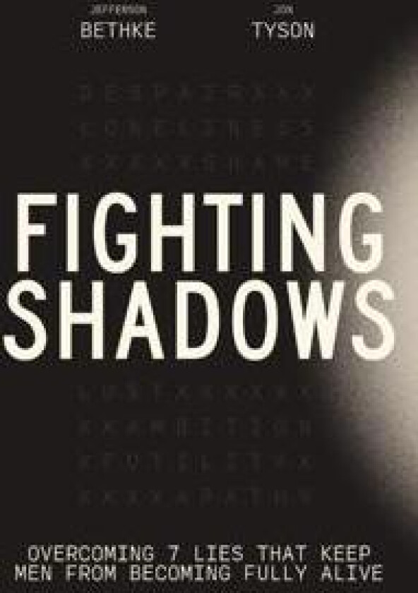 Fighting Shadows