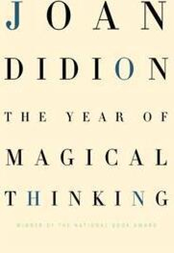 The Year of Magical Thinking