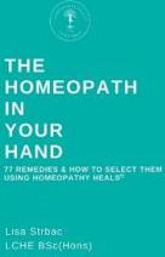 The Homeopath in Your Hand