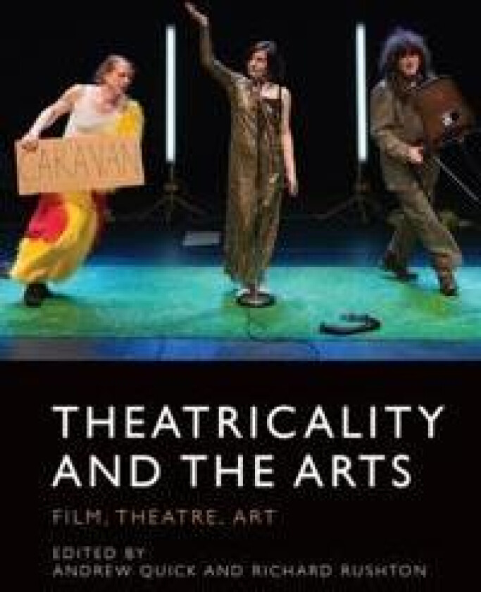 Theatricality and the Arts