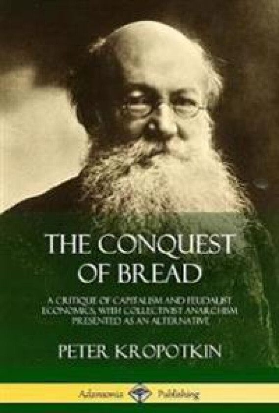The Conquest of Bread