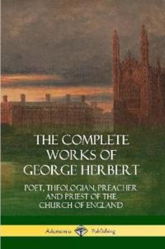 The Complete Works of George Herbert