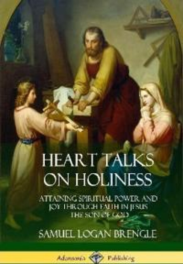 Heart Talks on Holiness