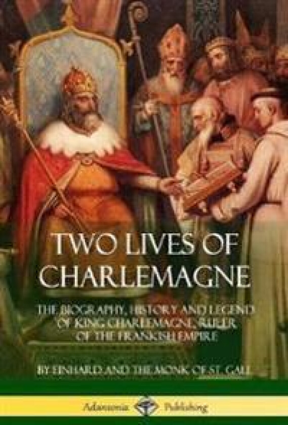 Two Lives of Charlemagne