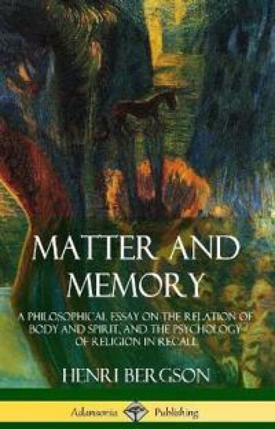 Matter and Memory