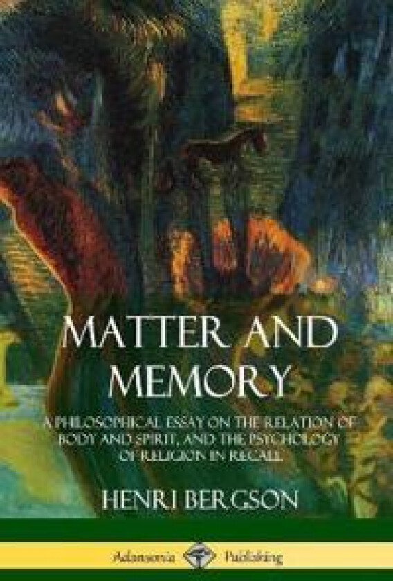 Matter and Memory