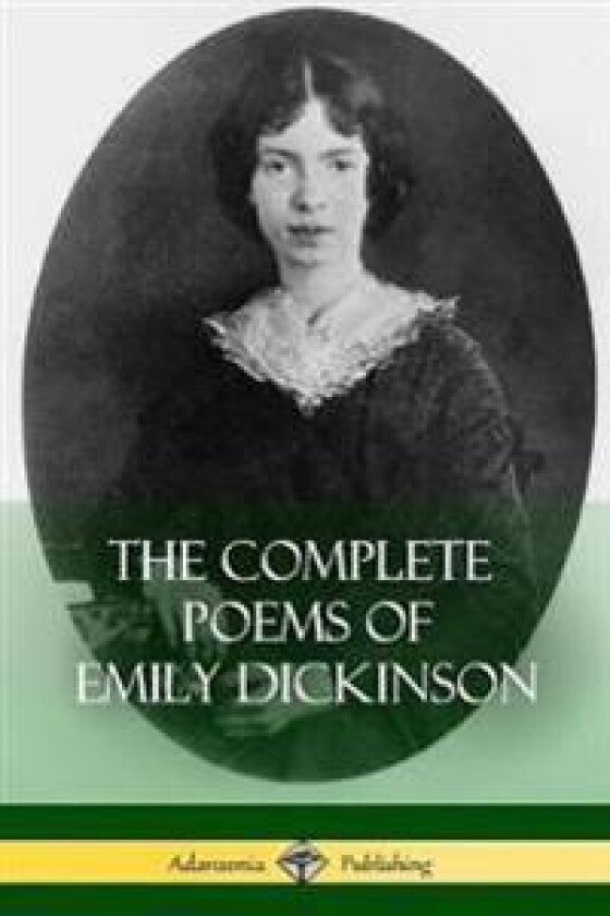 The Complete Poems of Emily Dickinson