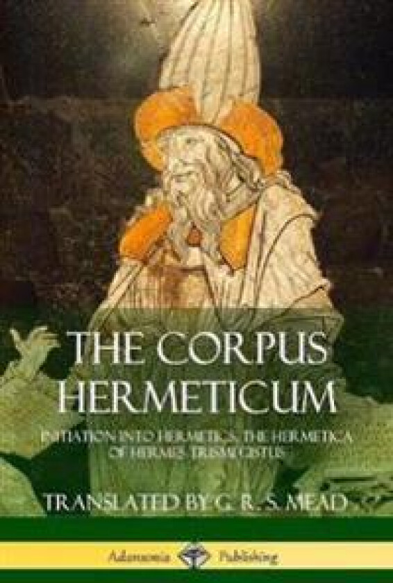 The Corpus Hermeticum