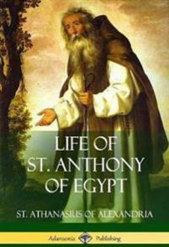 Life of St. Anthony of Egypt