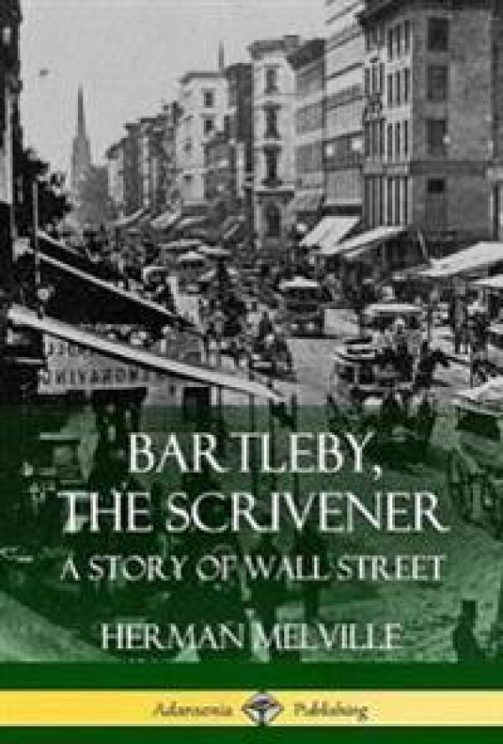 Bartleby, the Scrivener
