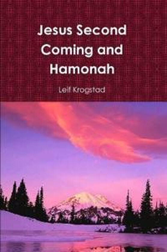 Jesus Second Coming and Hamonah