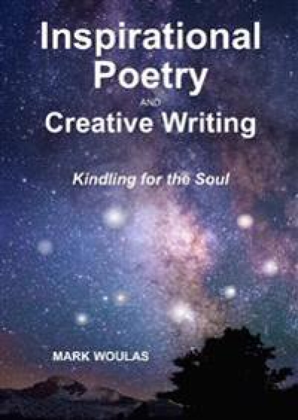 Inspirational Poetry and Creative Writing