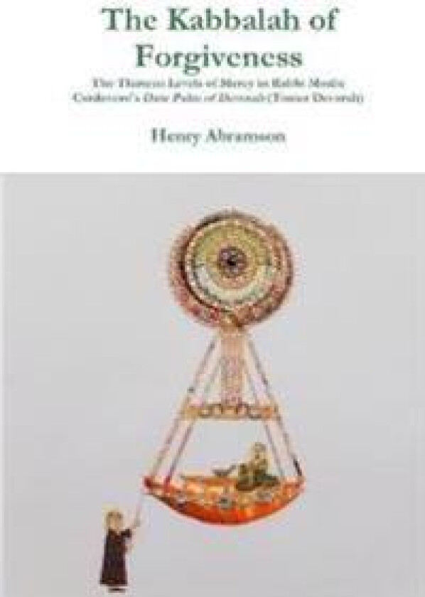 The Kabbalah of Forgiveness